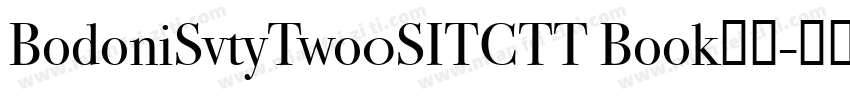 BodoniSvtyTwo0SITCTT Book字体字体转换